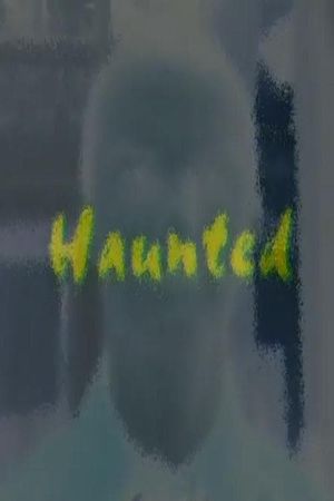 Haunted's poster