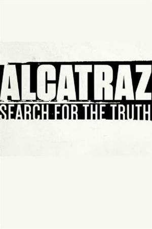 Alcatraz: Search for the Truth's poster