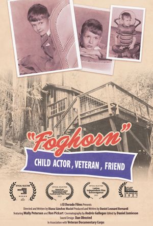 Foghorn: Child Actor, Veteran, Friend's poster