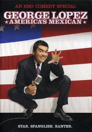 George Lopez: America's Mexican's poster