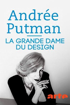 Andrée Putman, A Juggernaut of Design's poster