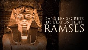 Dans les secrets de l'exposition Ramsès's poster