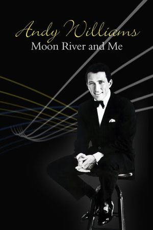 Andy Williams: Moon River and Me's poster