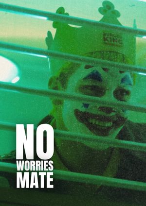 no worries, mate's poster