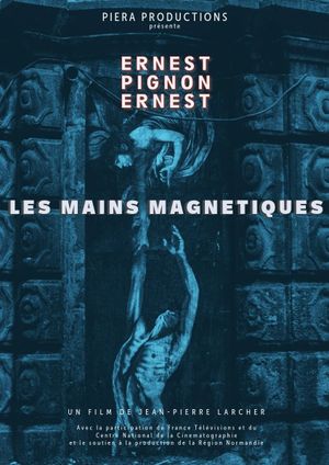 Les Mains Magnetiques Ernest Pignon-Ernest's poster