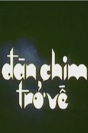 Dan chim tro ve's poster