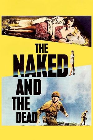 The Naked and the Dead's poster