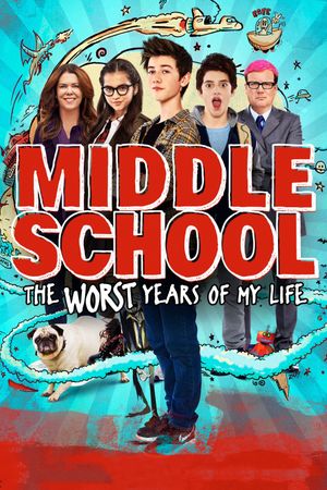 Middle School: The Worst Years of My Life's poster