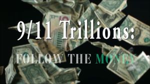 9/11 Trillions: Follow The Money's poster