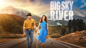 Big Sky River's poster