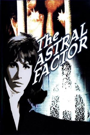 The Astral Factor's poster