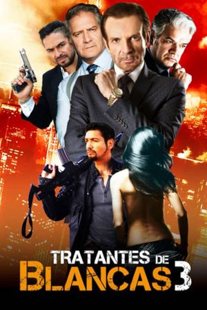 Tratantes de blancas III's poster