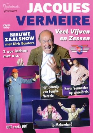 Jacques Vermeire: Veel Vijven En Zessen's poster