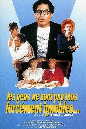 Les gens ne sont pas forcément ignobles's poster
