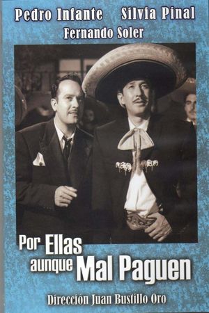 Por ellas aunque mal paguen's poster