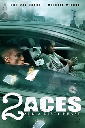 2 Aces and a Dirty Heart's poster