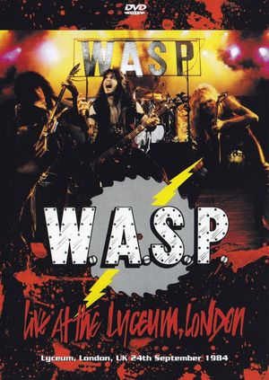 W.A.S.P. | Live at the Lyceum, London's poster