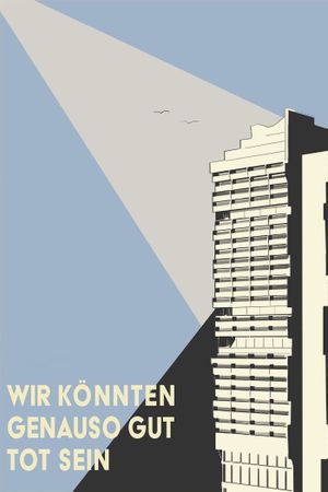 We Might As Well Be Dead's poster