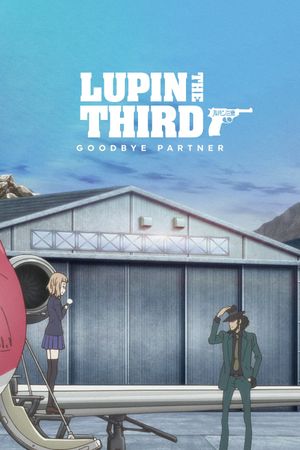 Lupin the Third: Goodbye Partner's poster