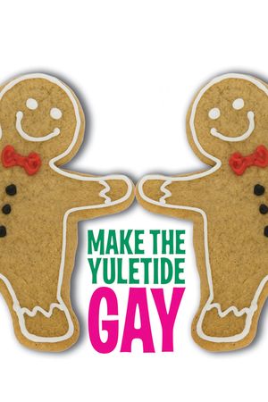 Make the Yuletide Gay's poster