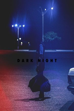 Dark Night's poster