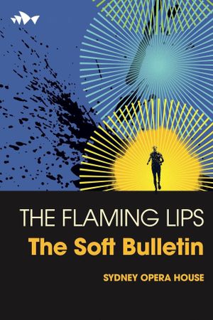 The Flaming Lips: The Soft Bulletin Live's poster