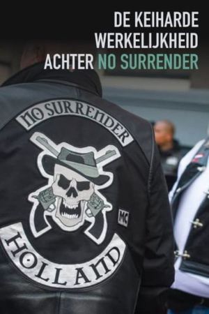 De Keiharde Werkelijkheid Achter No Surrender's poster