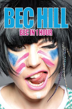 Bec Hill: Bec in 1 Hour's poster