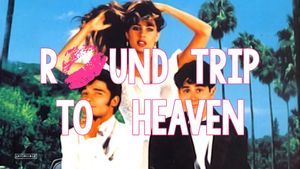 Round Trip to Heaven's poster