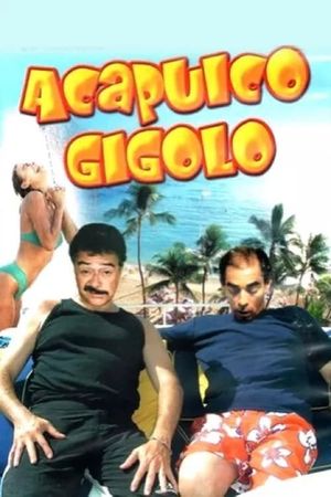 Acapulco gigolo's poster