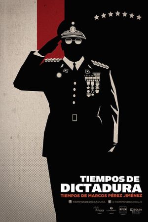 Tiempos de Dictadura Tiempos de Marcos Pérez Jiménez's poster