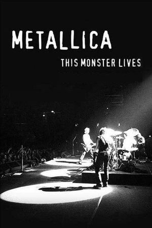 Metallica: This Monster Lives's poster