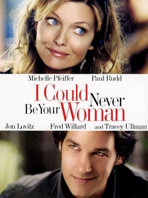 I Could Never Be Your Woman's poster