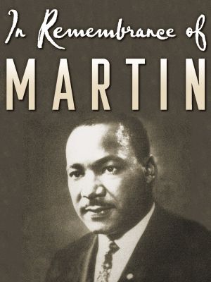 In Remembrance of Martin's poster