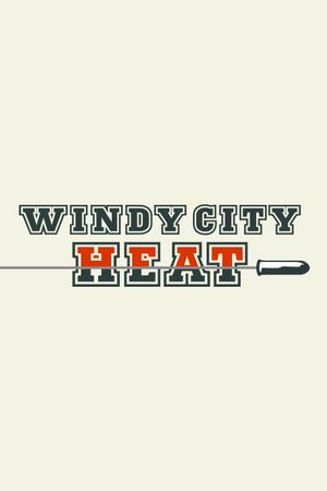 Windy City Heat's poster