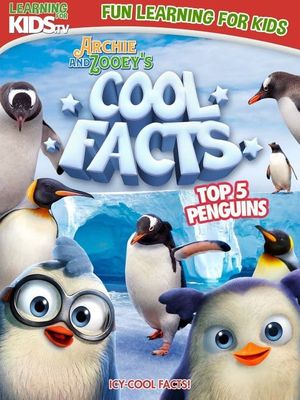 Archie And Zooey’s Cool Facts: Top 5 Penguins's poster