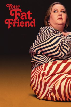 Your Fat Friend's poster