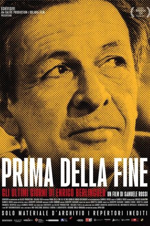 Prima della fine - Gli ultimi giorni di Enrico Berlinguer's poster