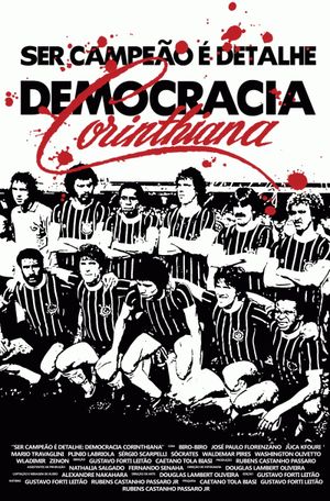 Ser Campeão é Detalhe - Democracia Corinthiana's poster