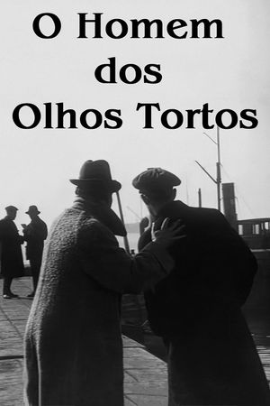 O Homem dos Olhos Tortos's poster