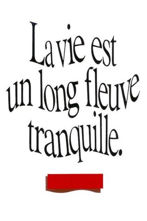 Life Is a Long Quiet River's poster