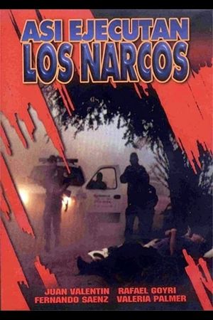 Así ejecutan los narcos's poster