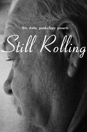 Still Rolling's poster