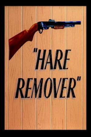 Hare Remover's poster