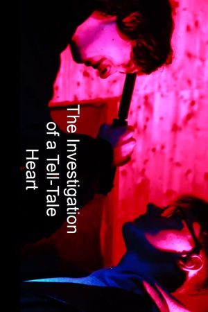 The Investigation of a Tell-Tale Heart's poster
