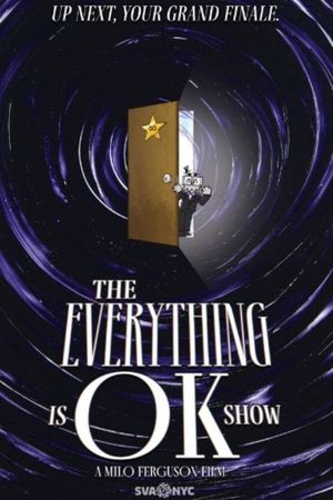 THE EVERYTHING IS OK SHOW's poster image