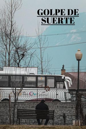 Golpe de suerte's poster