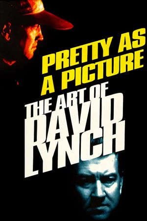 Pretty as a Picture: The Art of David Lynch's poster