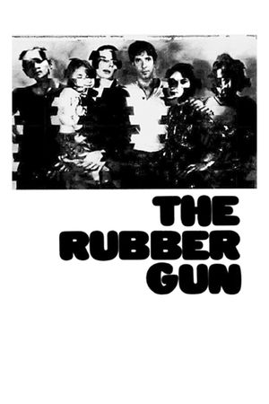 The Rubber Gun's poster