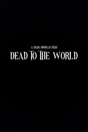 Dead to the World's poster